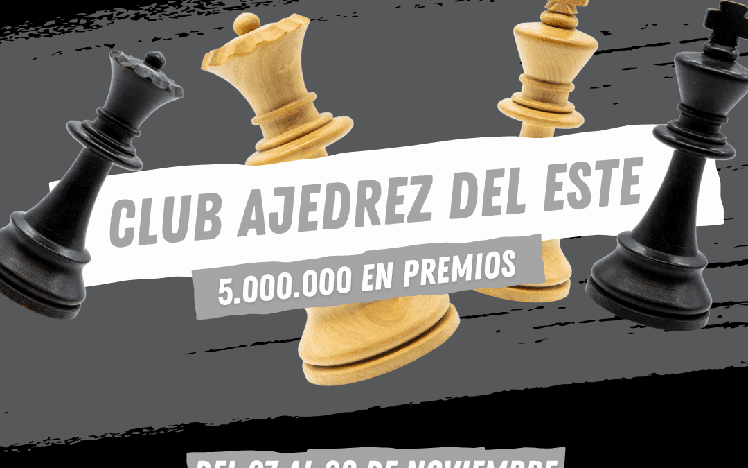 Decimoprimer IRT Club Afiliado: Club Ajedrez del Este – Grand Prix