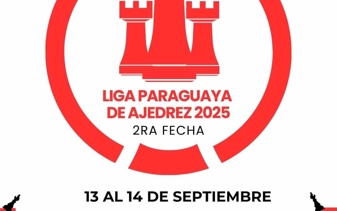 Liga Paraguaya de Ajedrez – 2da Fecha