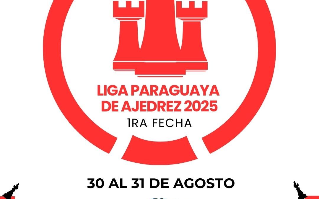 Liga Paraguaya de Ajedrez – 1ra Fecha
